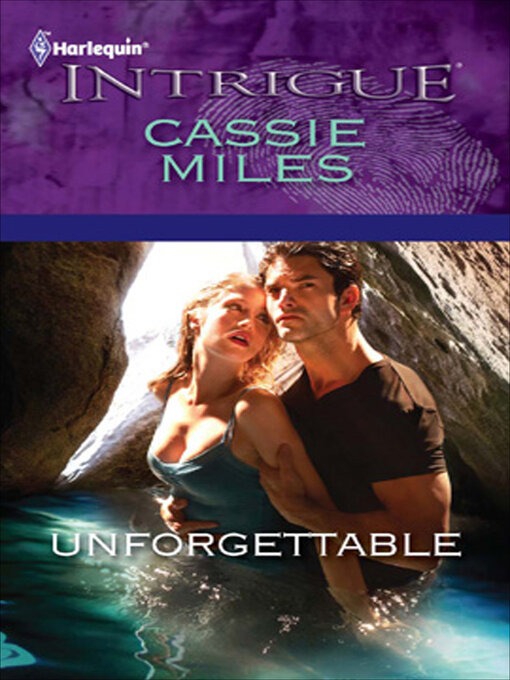 Title details for Unforgettable by Cassie Miles - Available